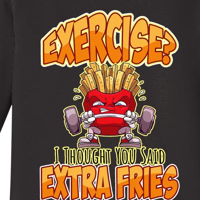 Exercise I Thought You Said Extra Fries Workout Gym Baby Long Sleeve Bodysuit