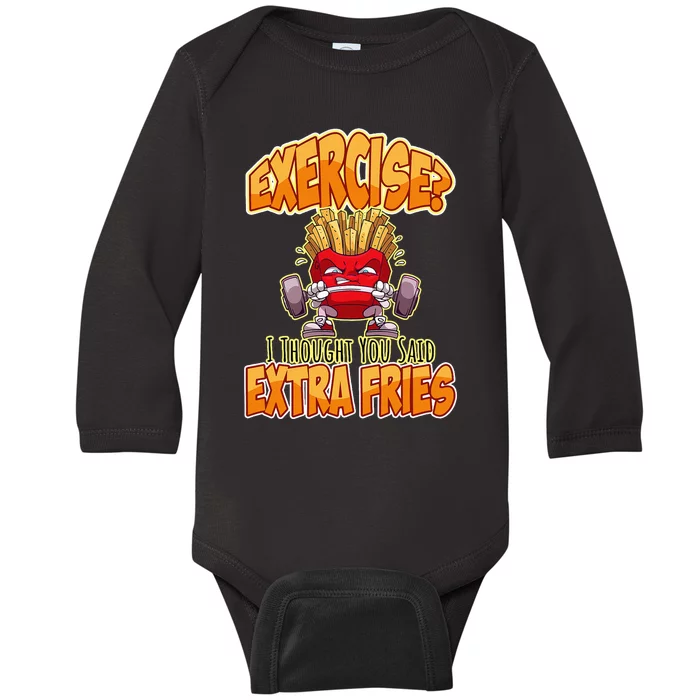 Exercise I Thought You Said Extra Fries Workout Gym Baby Long Sleeve Bodysuit