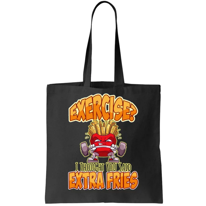 Exercise I Thought You Said Extra Fries Workout Gym Tote Bag