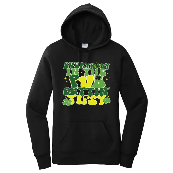 Everybody In The Pub Getting Tipsy Funny St Pattys Day Women's Pullover Hoodie