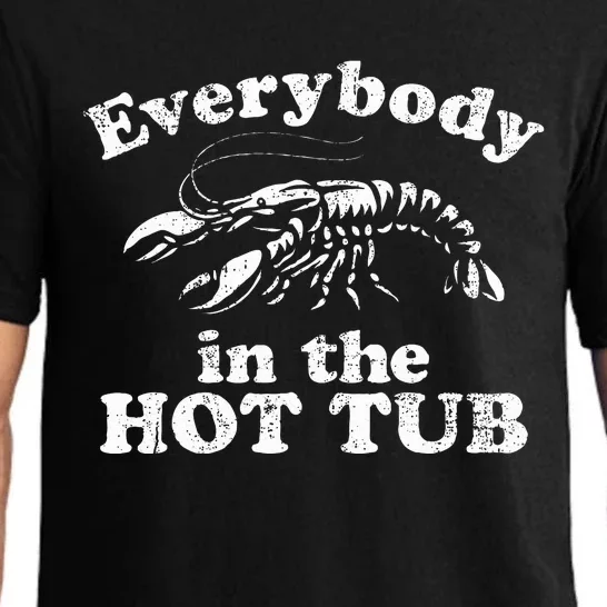 Everybody In The Hot Tub Funny Crawfish Boil Pajama Set