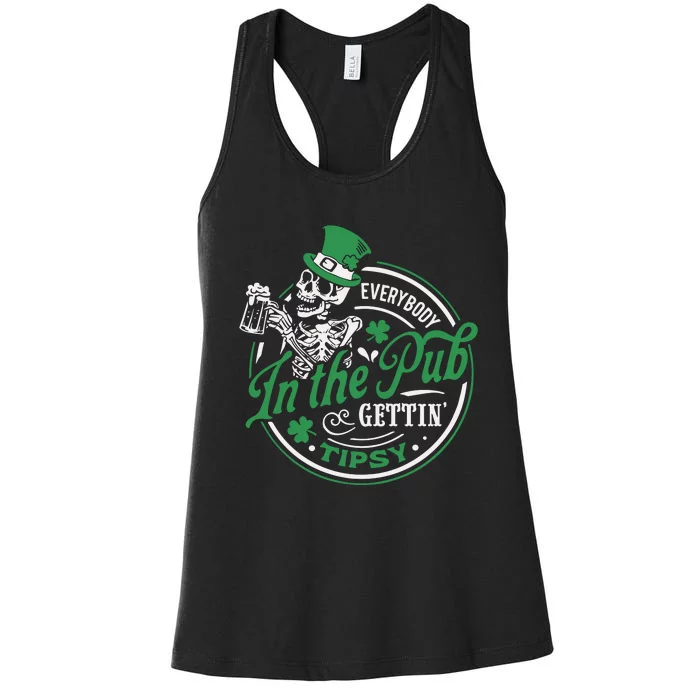 Everybody In The Pub Gettin Tipsy Shenanigans Drinking Women's Racerback Tank