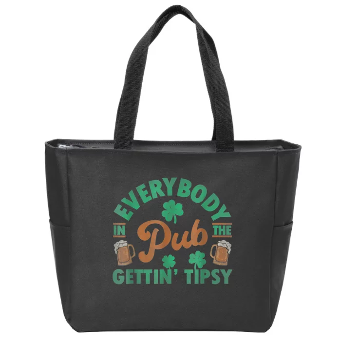 Everybody In The Pub Getting Tipsy Funny St Patrick's Day Zip Tote Bag