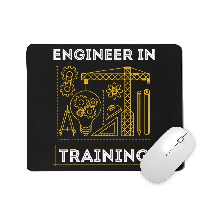 Engineer In Training Future Engineer Holding Engineering Mousepad