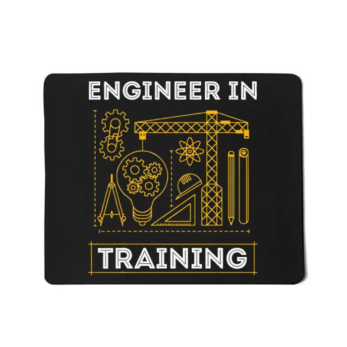 Engineer In Training Future Engineer Holding Engineering Mousepad