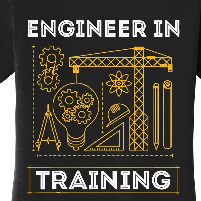 Engineer In Training Future Engineer Holding Engineering Women's T-Shirt