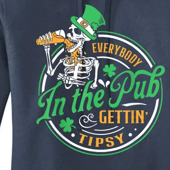 Everybody In The Pub Getting Tipsy St Patricks Day Women's Pullover Hoodie