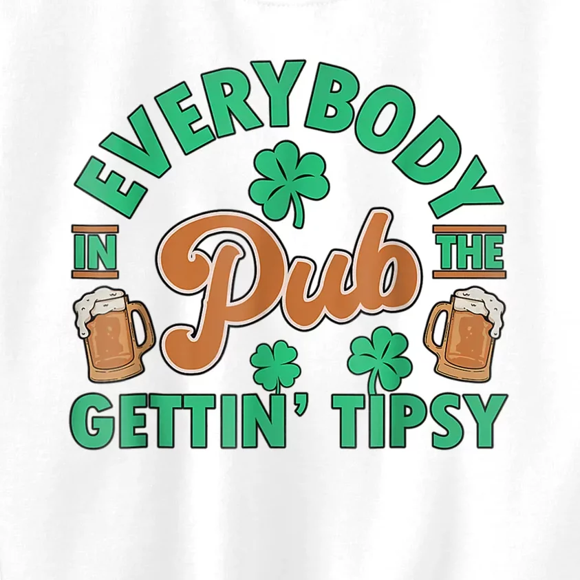 Everybody In The Pub Getting Tipsy Funny St Patrick's Day Kids Sweatshirt