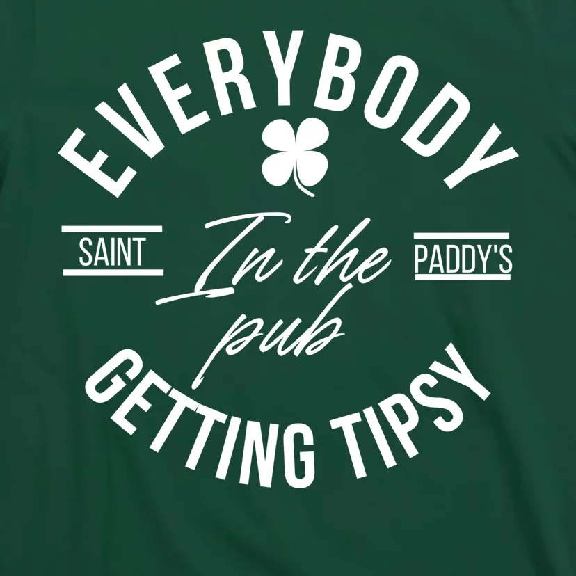 Everybody In The Pub Getting Tipsy T-Shirt