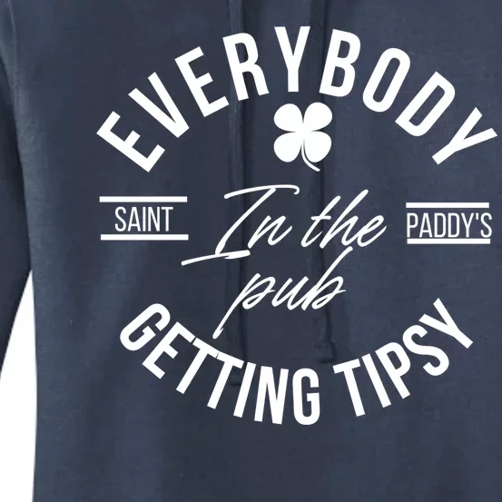 Everybody In The Pub Getting Tipsy Women's Pullover Hoodie