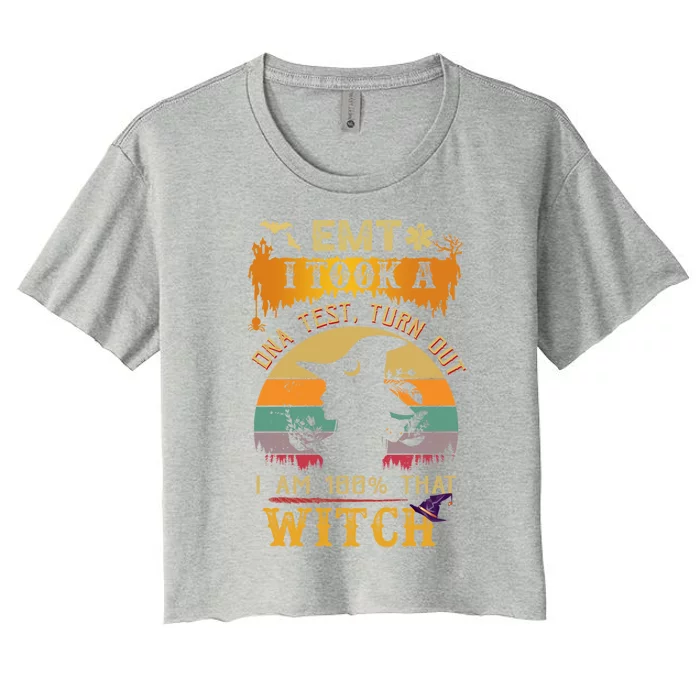 Emt I Took A Dna Test Turns Out Im 100 That Witch Cool Gift Women's Crop Top Tee