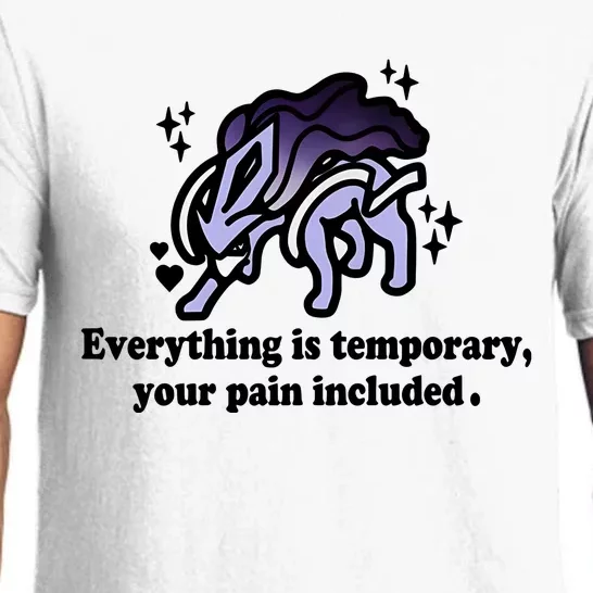 Everything Is Temporary Your Pain Included Limited Pajama Set