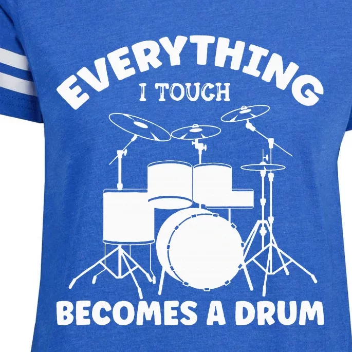 Everything I Touch Becomes A Drum Drummer Enza Ladies Jersey Football T-Shirt