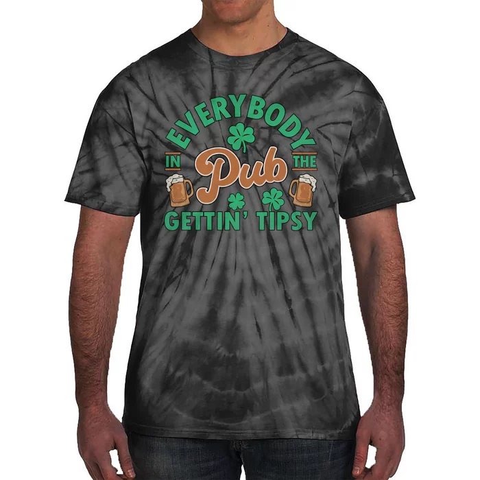 Everybody In The Pub Getting Tipsy Funny St Patrick's Day Tie-Dye T-Shirt