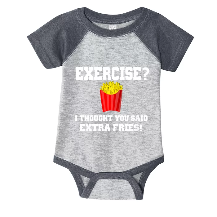 Exercise? I Thought You Said Extra Fries! Funny Infant Baby Jersey Bodysuit