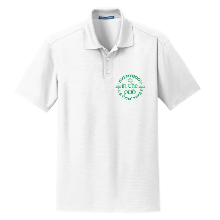 Everybody In The Pub Gettin Tipsy Patrick Day Gift Dry Zone Grid Performance Polo