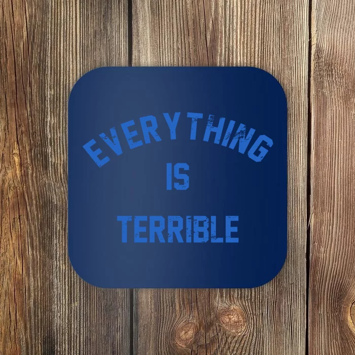 Everything Is Terrible Coaster