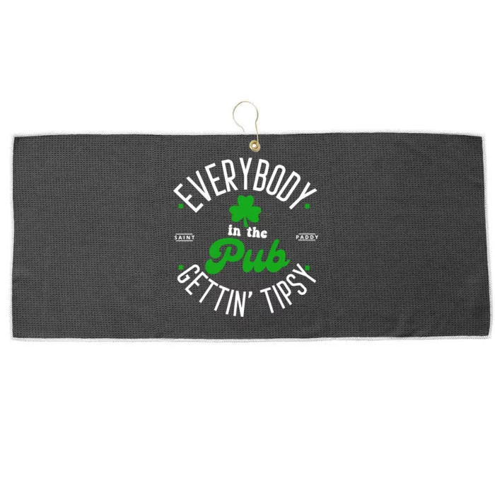 Everybody In The Pub Getting Tipsy Saint Paddy St. Patrick's Day Large Microfiber Waffle Golf Towel