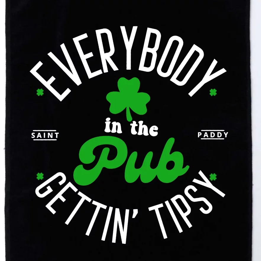 Everybody In The Pub Getting Tipsy Saint Paddy St. Patrick's Day Platinum Collection Golf Towel