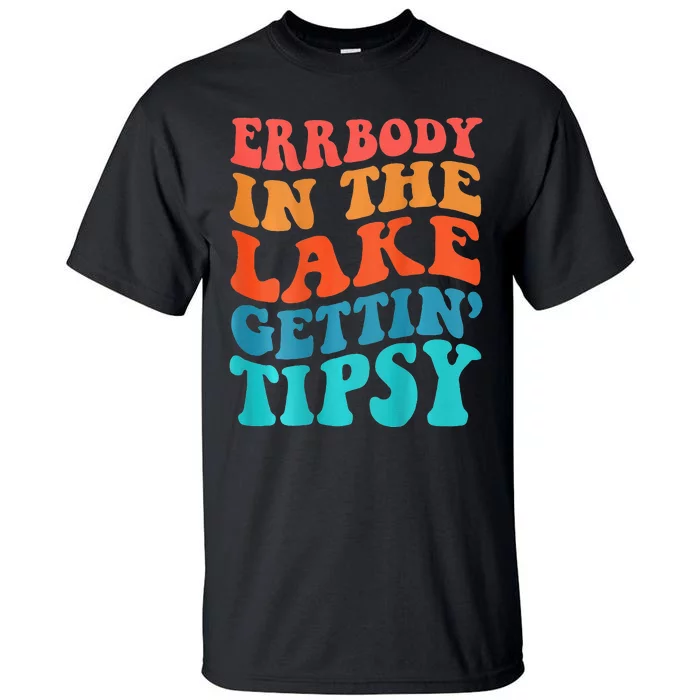 Everybody In The Lake Getting Tipsy Retro Groovy Tall T-Shirt