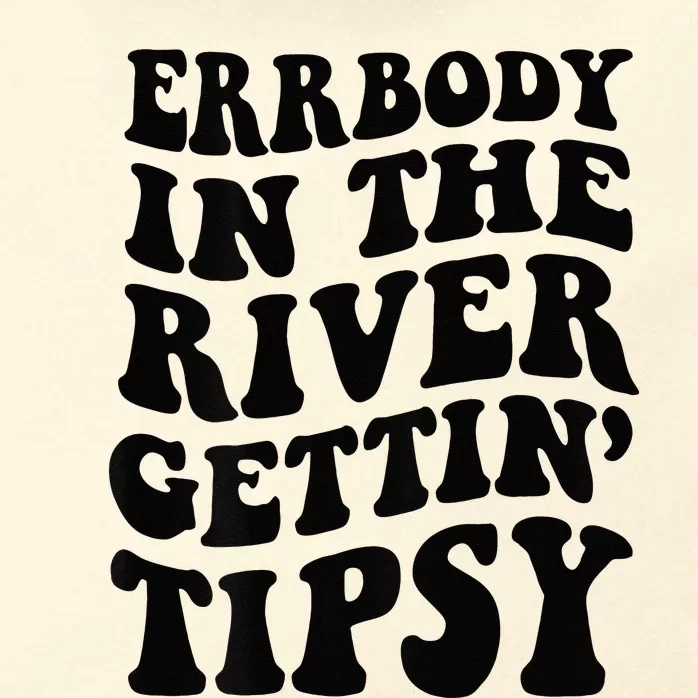 Everybody In The River Getting Tipsy Zip Tote Bag