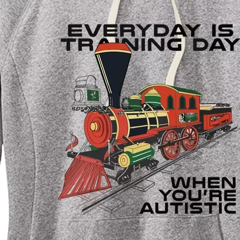 Everyday Is Training Day When You’Re Autistic Women's Fleece Hoodie