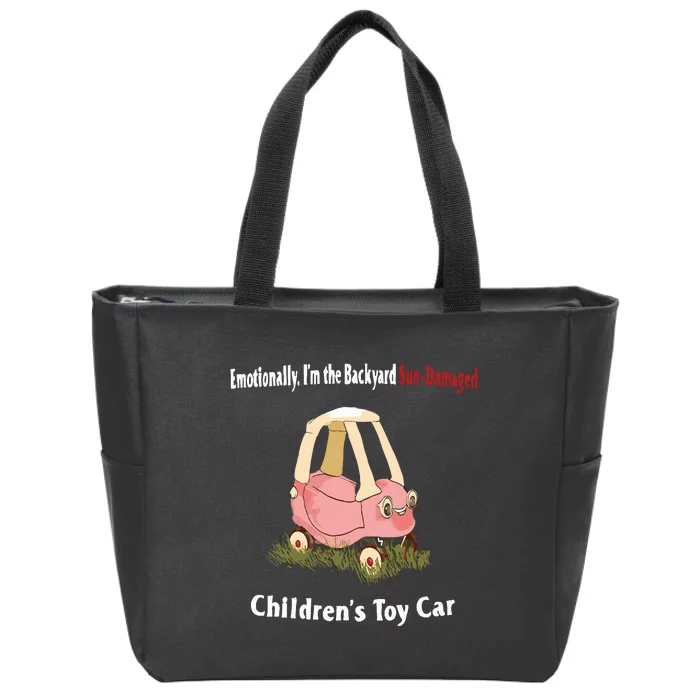 Emotionally Im The Backyard SunDamaged Childrens Toy Car Zip Tote Bag