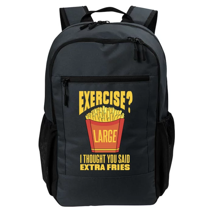 Exercise I Thought You Said Extra Fries Funny Fitness Daily Commute Backpack