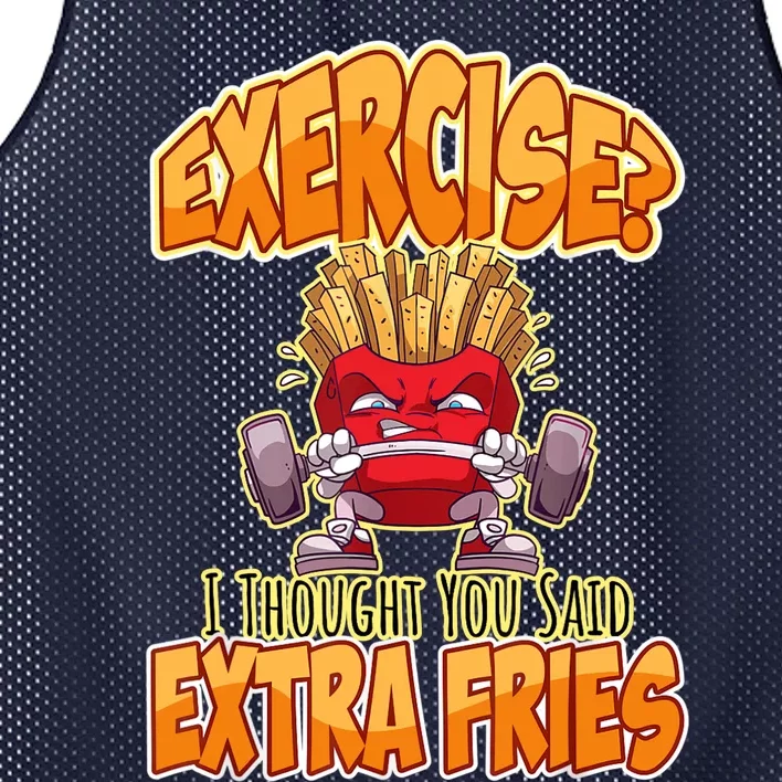 Exercise I Thought You Said Extra Fries Workout Gym Funny Mesh Reversible Basketball Jersey Tank