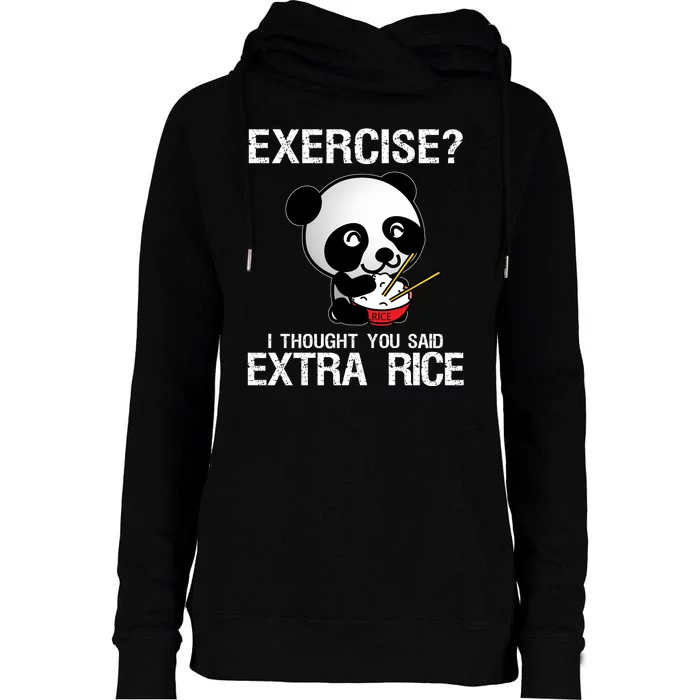 Exercise I Thought You Said Extra Rice Womens Funnel Neck Pullover Hood