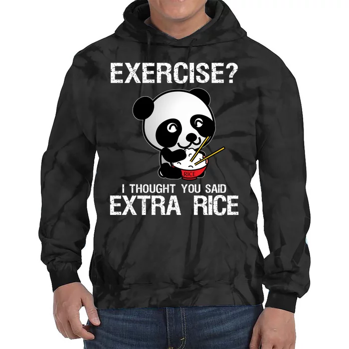 Exercise I Thought You Said Extra Rice Tie Dye Hoodie