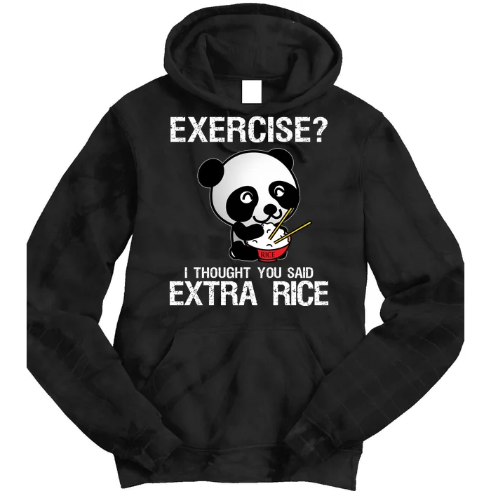 Exercise I Thought You Said Extra Rice Tie Dye Hoodie