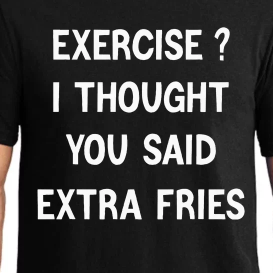 Exercise I Thought You Said Extra Fries Pajama Set