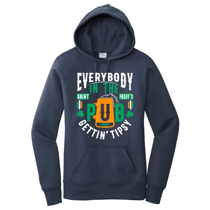 Everybody In The Pub Getting Tipsy St Patricks Day Shamrock Women's Pullover Hoodie