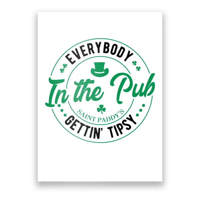 Everybody In The Pub Getting Tipsy St Patricks Day Shamrock Poster