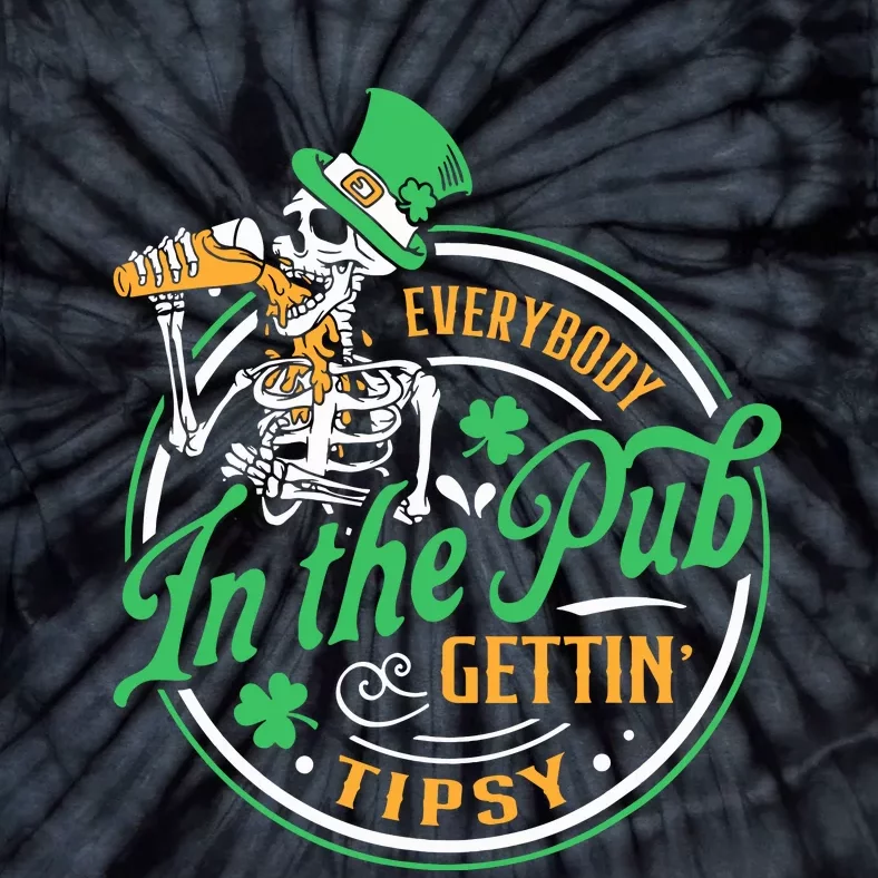 Everybody In The Pub Getting Tipsy St Patricks Day Tie-Dye T-Shirt