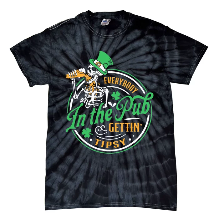 Everybody In The Pub Getting Tipsy St Patricks Day Tie-Dye T-Shirt