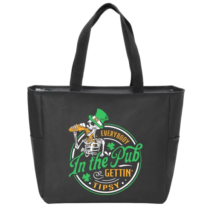 Everybody In The Pub Getting Tipsy St Patricks Day Zip Tote Bag