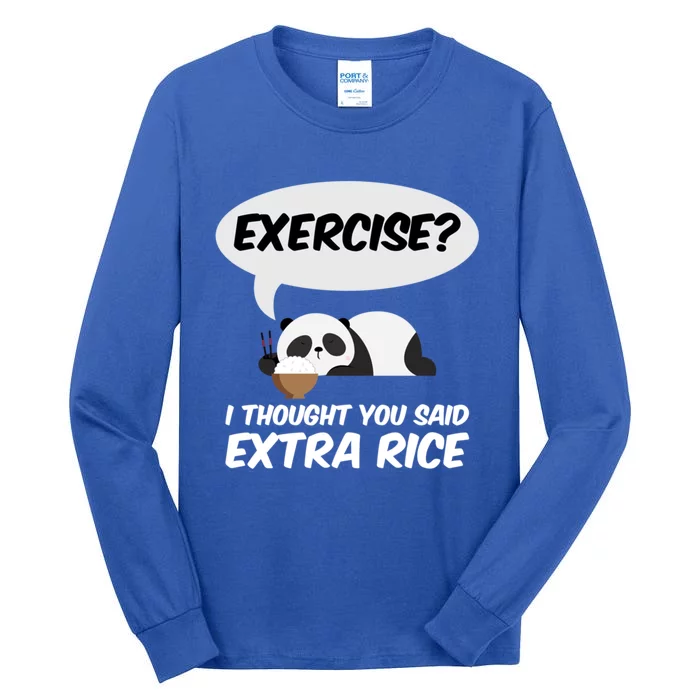 Exercise? I Thought You Said Extra Rice Panda Gift Tall Long Sleeve T-Shirt