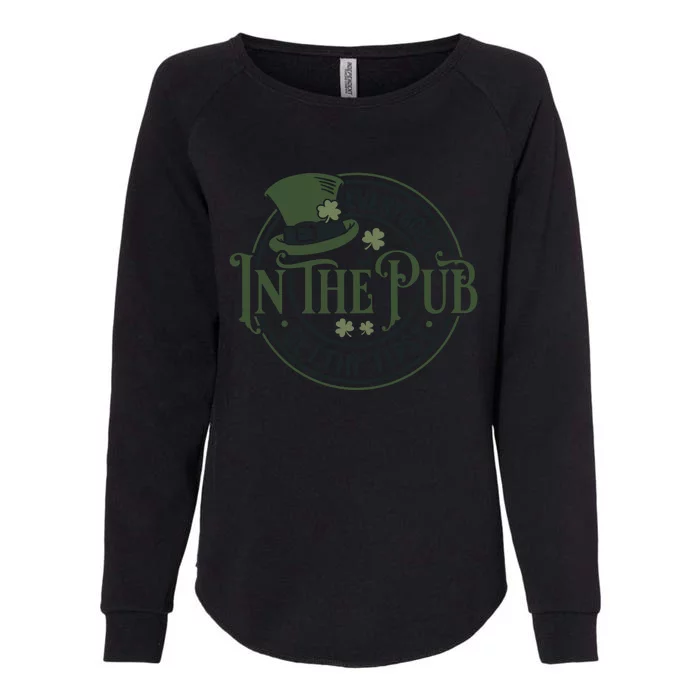 Everybody In The Pub Getting Tipsy St Patricks Day Bar Womens California Wash Sweatshirt