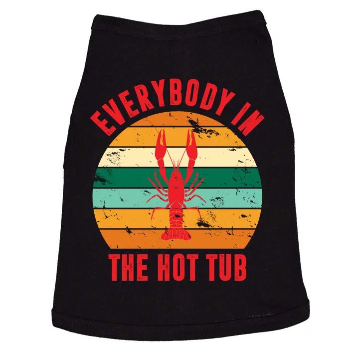 Everybody In The Hot Tub Funny Crawfish Doggie Tank