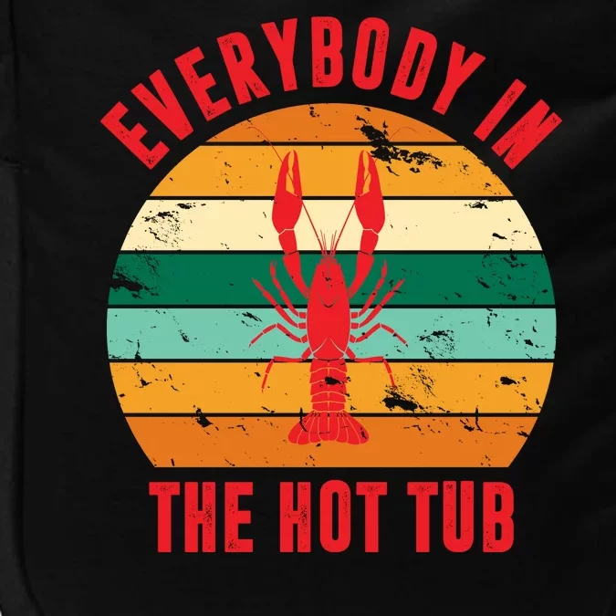 Everybody In The Hot Tub Funny Crawfish Impact Tech Backpack