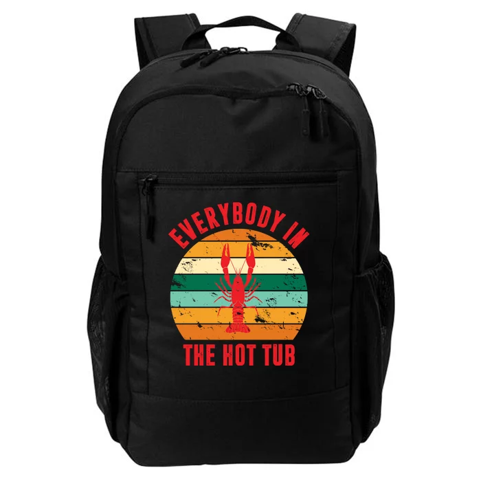 Everybody In The Hot Tub Funny Crawfish Daily Commute Backpack