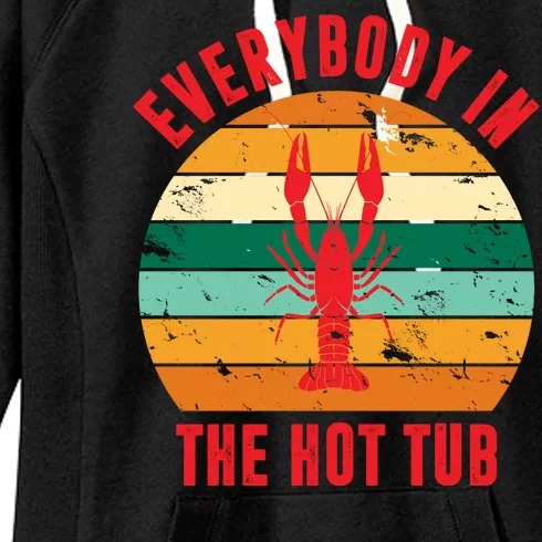 Everybody In The Hot Tub Funny Crawfish Women's Fleece Hoodie