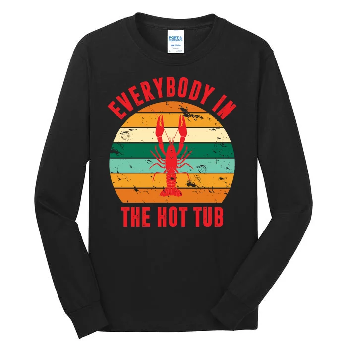 Everybody In The Hot Tub Funny Crawfish Tall Long Sleeve T-Shirt