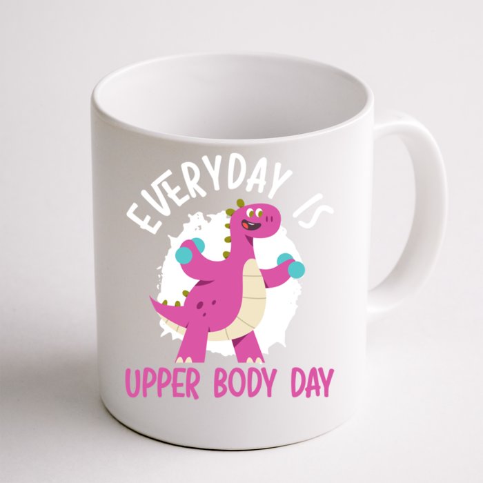 Everyday Is Upper Body Day Fitness Dinosaur Brachiosaurus Gift Front & Back Coffee Mug