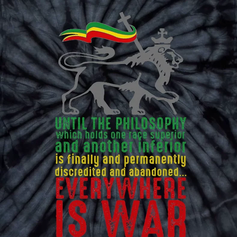 Everywhere Is War Haile Selassie Speech Judah Lion Reggae Tie-Dye T-Shirt