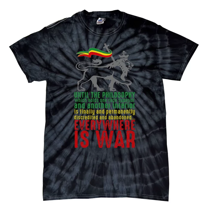 Everywhere Is War Haile Selassie Speech Judah Lion Reggae Tie-Dye T-Shirt