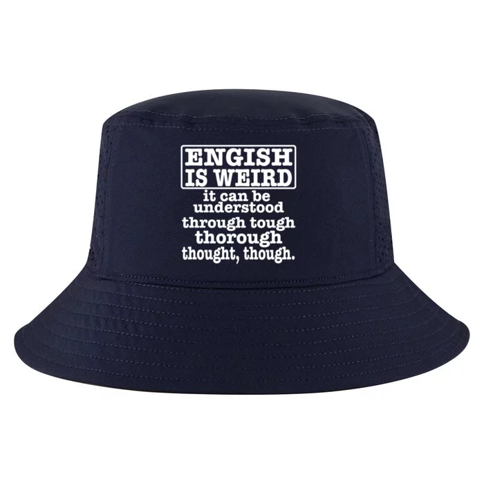 English Is Weird Gift Cool Comfort Performance Bucket Hat