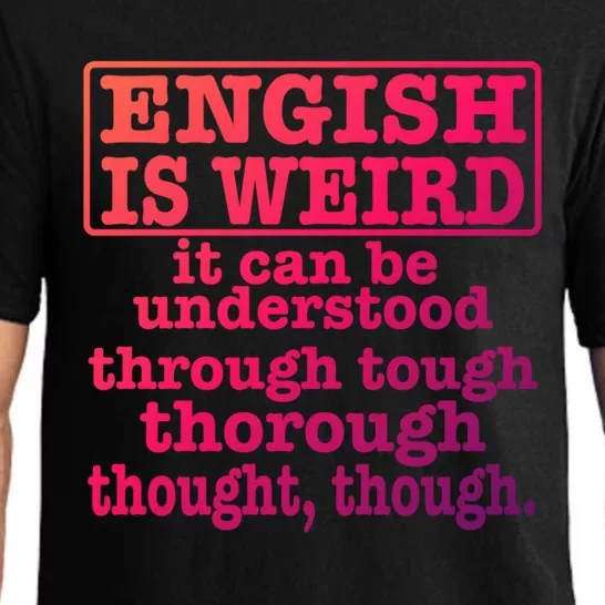 English Is Weird Gift Pajama Set